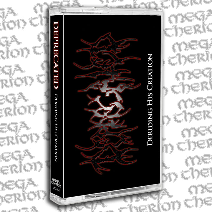 Deprecated "Deriding His Creation" Cassette